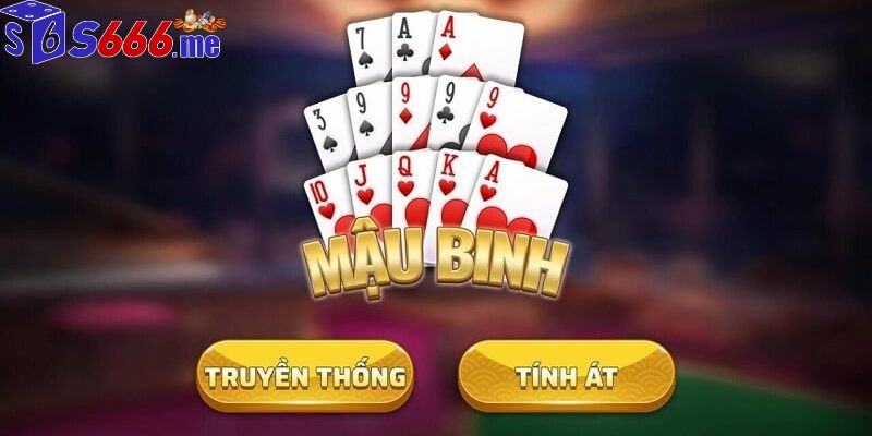 Mẹo Chơi Mậu Binh Thắng Lớn S66